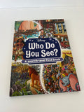 Who Do You See - Disney - A Search and Find Book *as new*